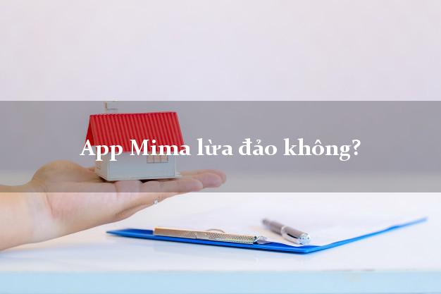 App Mima lừa đảo không?