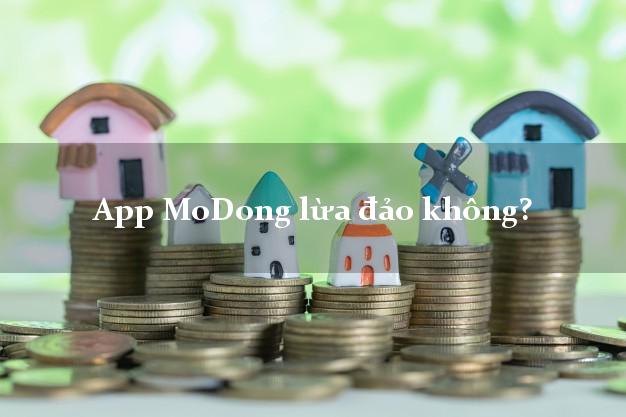 App MoDong lừa đảo không?